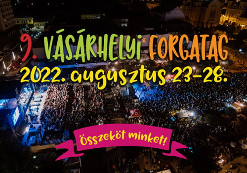 Vásárhelyi Forgatag: megkezdődött a marosvásárhelyi magyar kulturális fesztivál